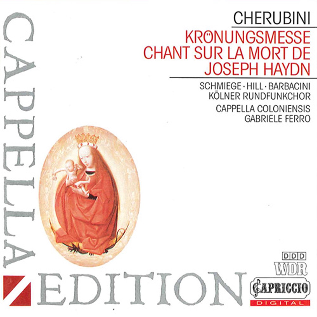 Cherubini: Mass in A major - Chant sur la mort de Haydn by Gabriele Ferro, Cologne Radio Chorus, Cappella Coloniensis, Martyn Hill, Paolo Barbacini & Marilyn Schmiege album cover