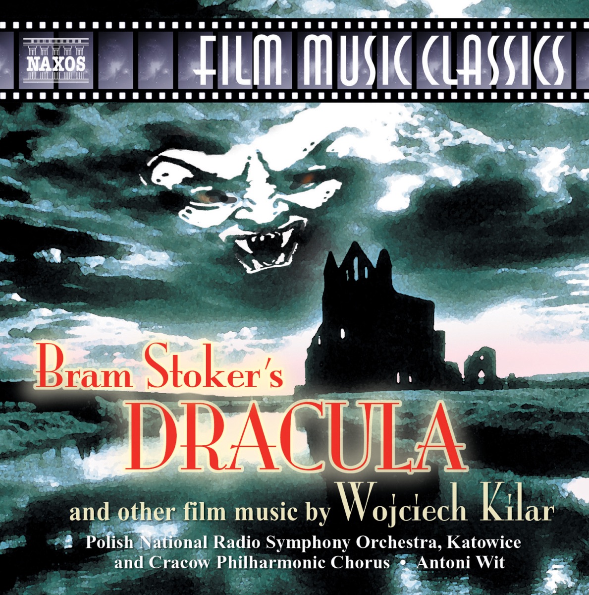 Kilar: Bram Stoker's Dracula and Other Film Music by Antoni Wit, Cracow Philharmonic Chorus, Jacek Mentel & Polish National Radio Symphony Orchestra album cover