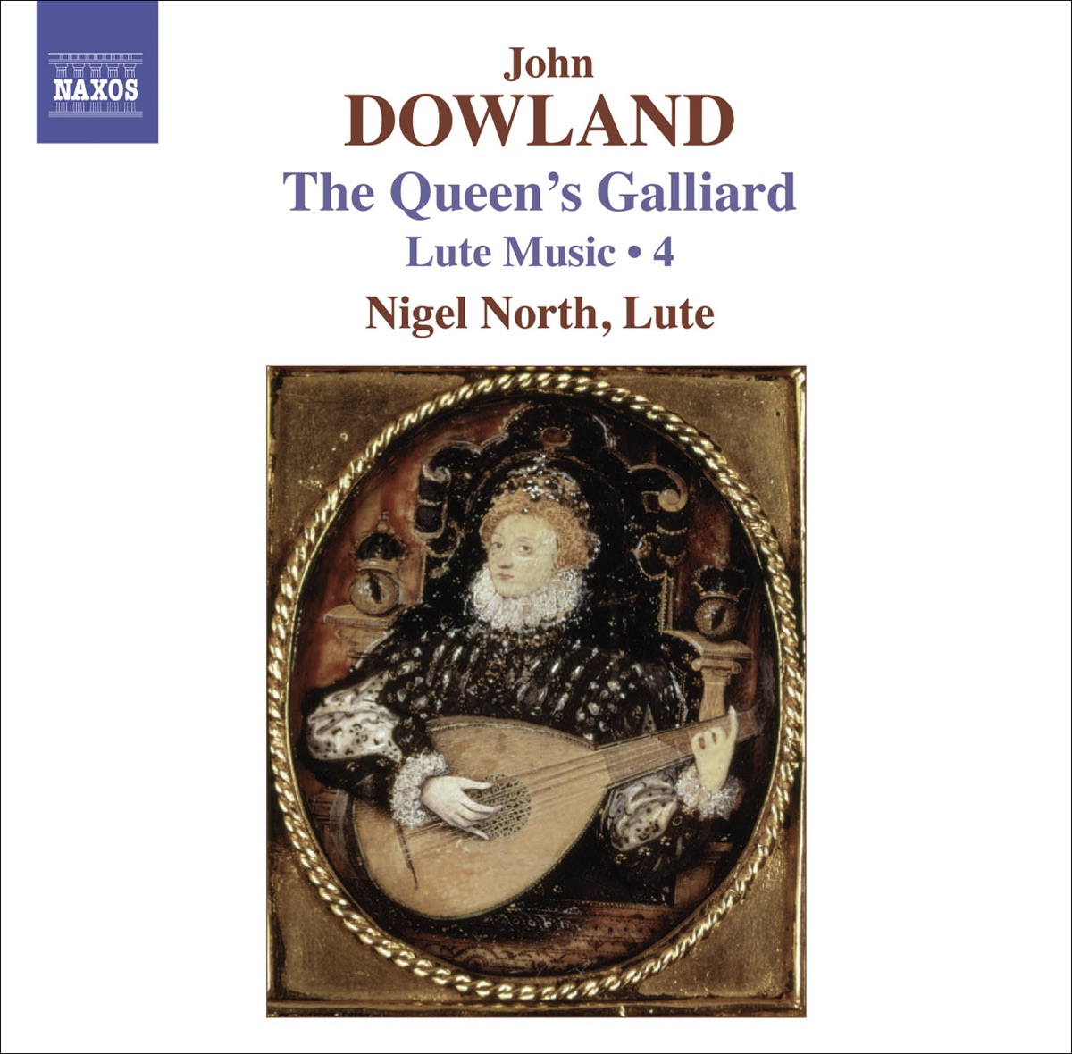 Dowland: Lute Music, Vol. 4 by Nigel North album cover