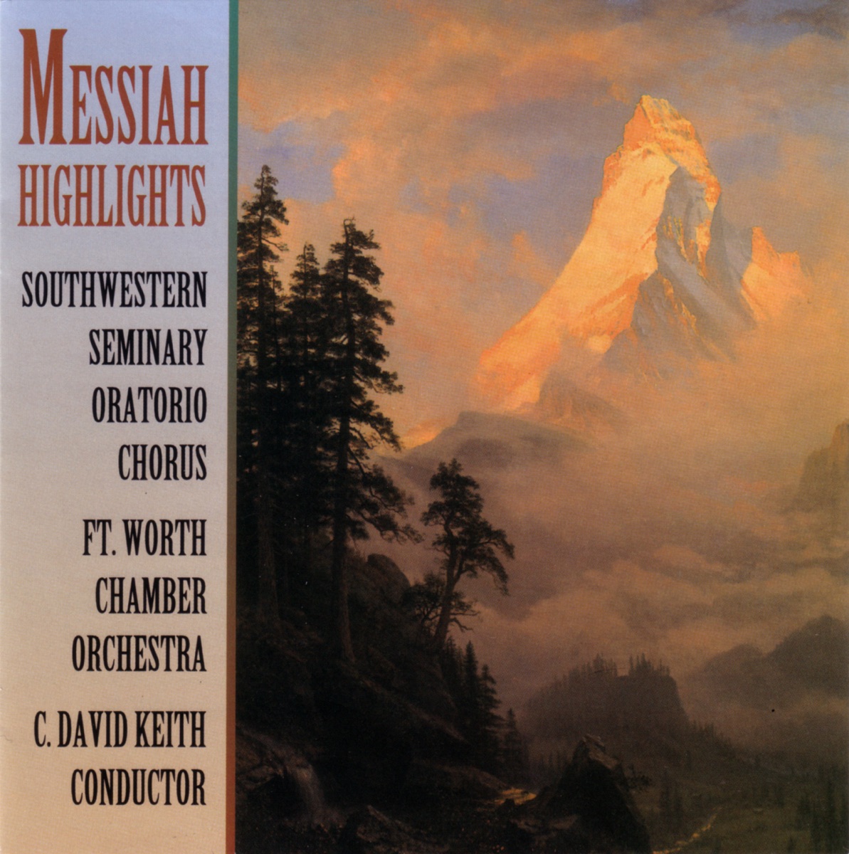 Handel: Messiah Highlights by Southwestern Seminary Oratorio Chorus & Fort Worth Chamber Orchestra album cover