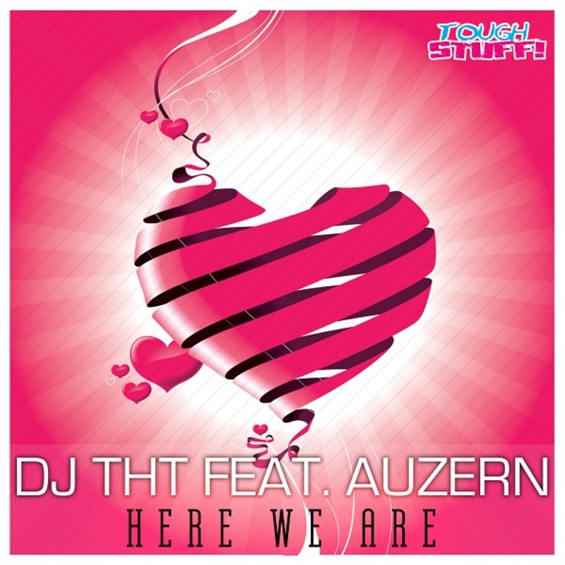 Here We Are (feat. Auzern) [Remixes] by DJ THT album cover