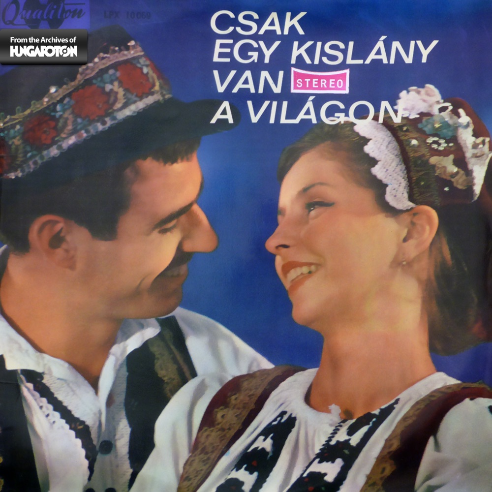 Csak egy kislány van a világon (Hungaroton Classics) by Kozák G. József és zenekara album cover