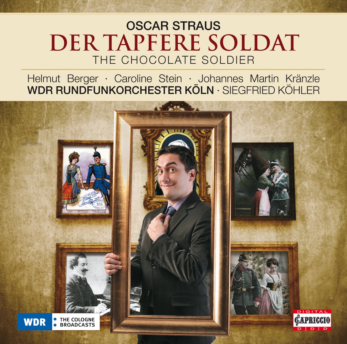 Straus: Der Tapfere Soldat by Helmut Berger, Caroline Stein, Johannes Martin Kränzle, Gertraud Wagner, Cologne Handel Collegium, Cologne West German Radio Orchestra, Martina Borst, Siegfried Köhler, John Dickie & Walter Raffeiner album cover