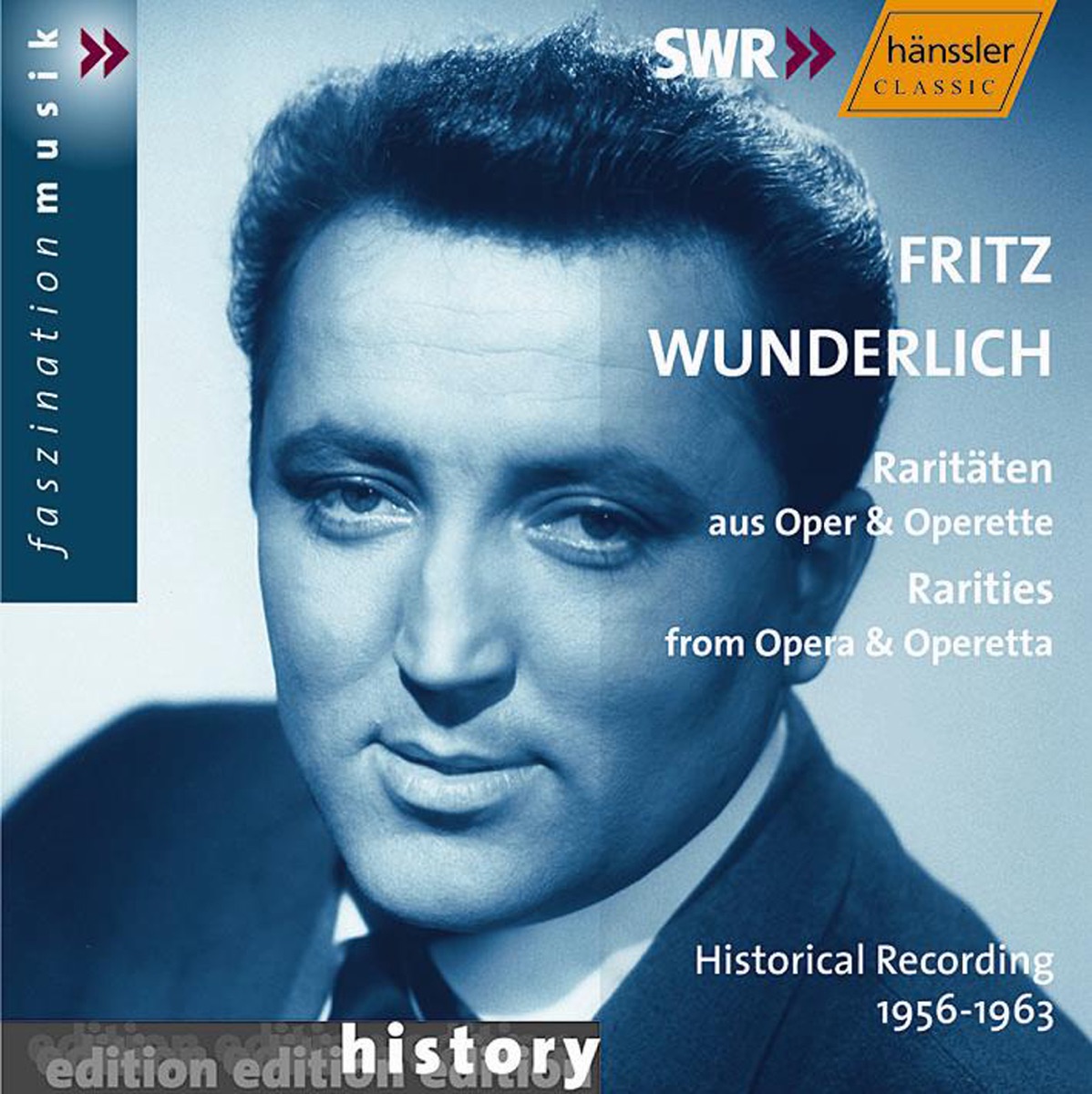 Wunderlich, Fritz: Rarities from Opera and Operetta by Fritz Wunderlich, Carl Schuricht, Stuttgart Radio Symphony Orchestra, Willy Mattes, Hans Günter Nöcker, Stuttgart Sudfunkchor, Alfons Rischner, H. Lindner, K. Robbert, B. Samland, A. Appenzeller, Maria Stader, Horst Gunter, Hildegard Hillebrecht, Marcel Cordes, A. Messthaler, Hans Müller-Kray, A. Hennig & Fritz Mareczek album cover