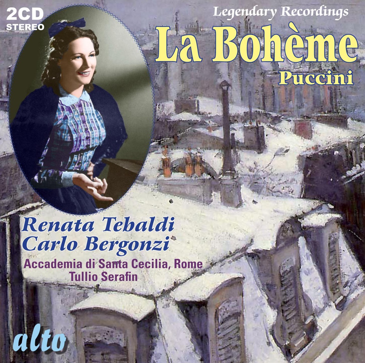 La Bohème (plus five bonus Puccini arias) by Renata Tebaldi, Carlo Bergonzi, Gianna D'Angelo, Ettore Bastianini, Cesare Siepi, Chorus & Orchestra of the Accademia di Santa Cecilia, Rome & Tullio Serafin album cover