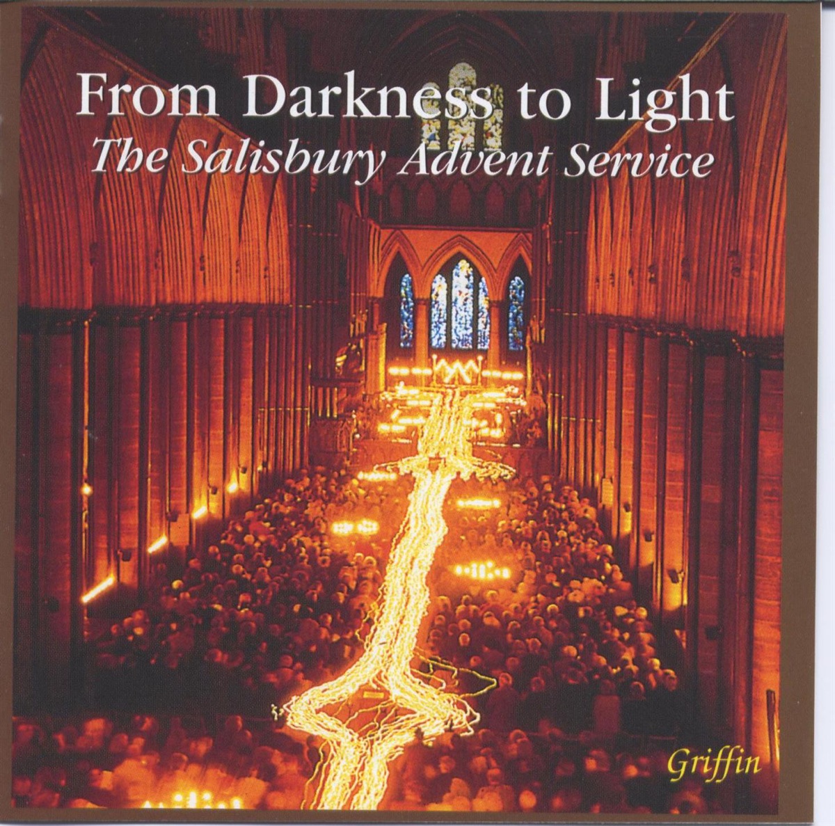 From Darkness to Light - The Salisbury Advent Service by Salisbury Cathedral Choir, Director Simon Lole & David Halls album cover