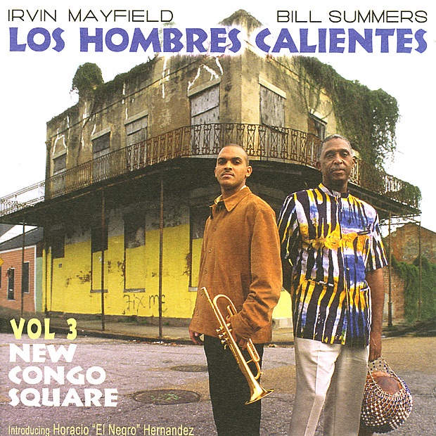 Los Hombres Calientes, Vol. 3: New Congo Square by Los Hombres Calientes album cover