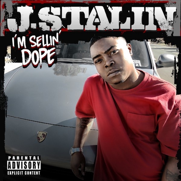 I'm Sellin' Dope by J. Stalin album cover