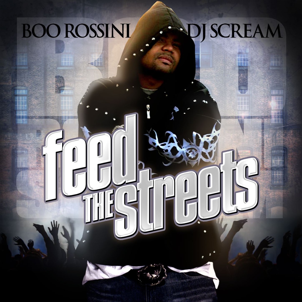 Feed the Streets by Boo Rossini & DJ Scream album cover