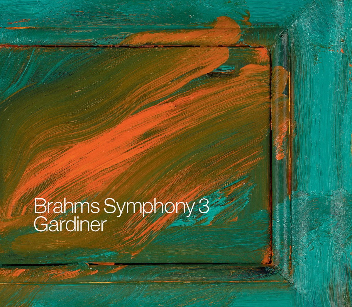 Brahms: Symphony No. 3 - Gesang Der Parzen - Nanie by John Eliot Gardiner, Monteverdi Choir & Orchestre Révolutionnaire et Romantique album cover