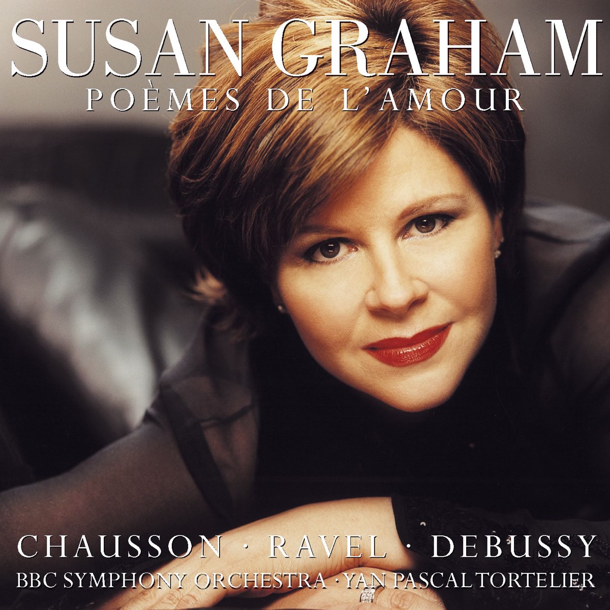 Susan Graham - Poèmes de L'amour: Debussy, Chausson and Ravel by Susan Graham album cover