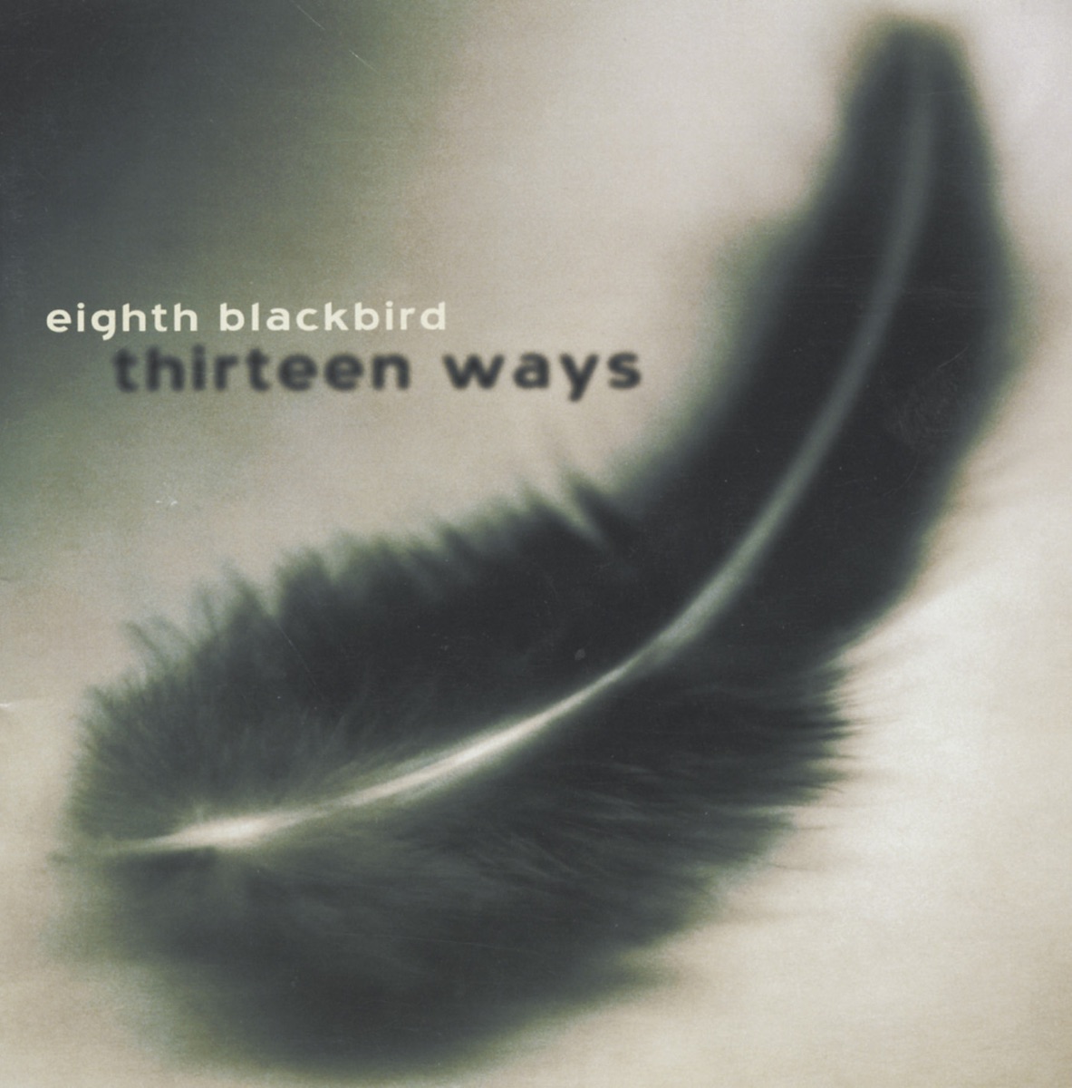 Eighth Blackbird: Thirteen Ways by Eighth Blackbird album cover