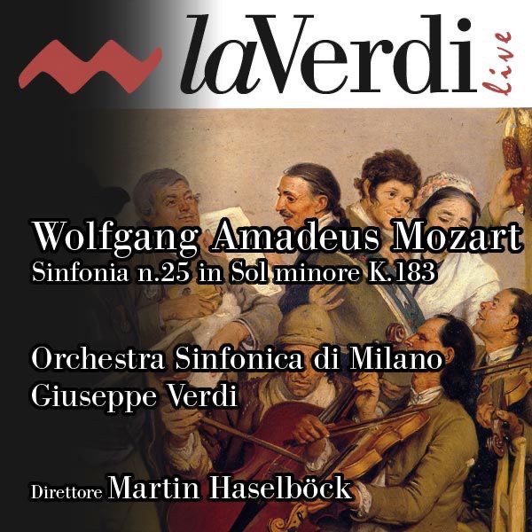Mozart: Symphony No. 25 by Martin Haselbock & Orchestra Sinfonica di Milano Giuseppe Verdi album cover