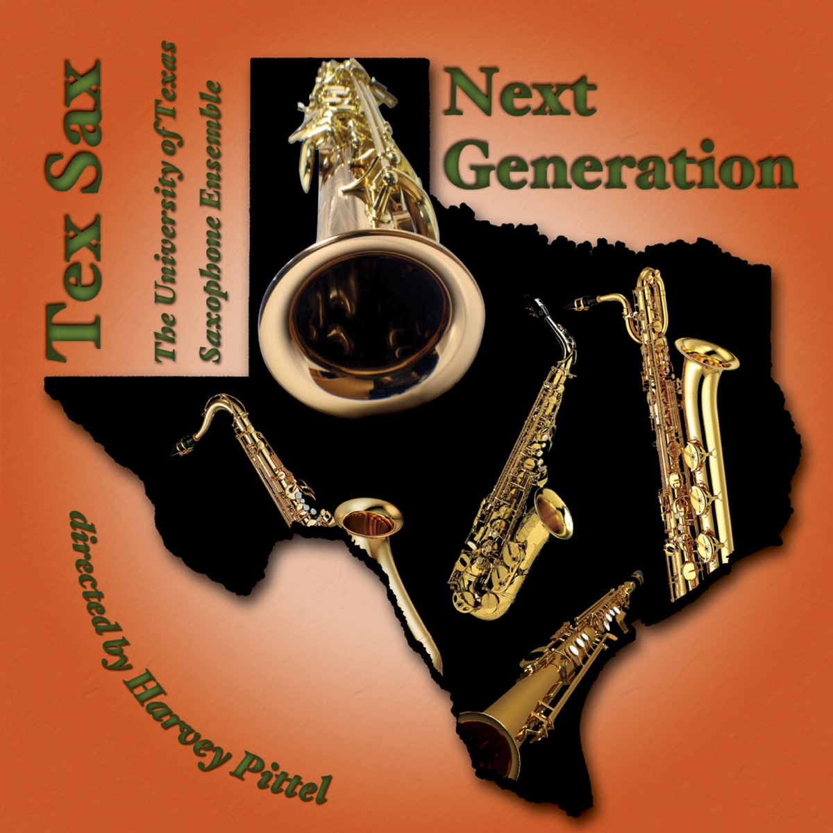 Next Generation by Tex Sax, Sunil Gadgil, University Of Texas Saxophone Ensemble, Scott S. Hanna, Robert Selaiden, Djamel Mami, Harvey Pittel, Erik Steighner, Michael Hertel & John Peterson album cover