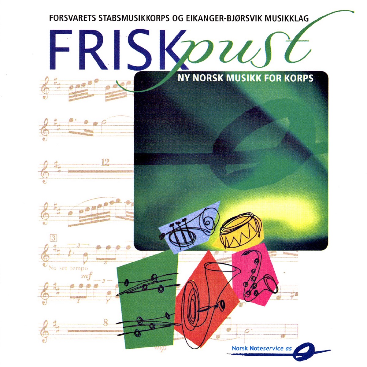 Frisk Pust: Ny Norsk Musikk for Korps by The Staff Band Of The Norwegian Armed Forces & Eikanger-Bjørsvik Musikklag album cover