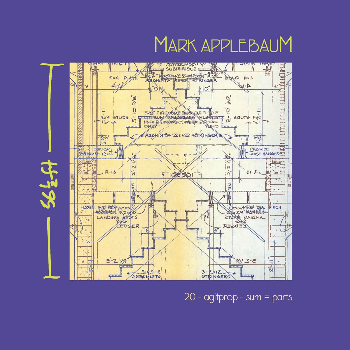 Applebaum, M.: 20 - Agitprop - Sum=Parts by St. Lawrence String Quartet, Mark Applebaum, Stanford Jazz Orchestra, Fredrick Berry, Mark Menzies & Inauthentica album cover