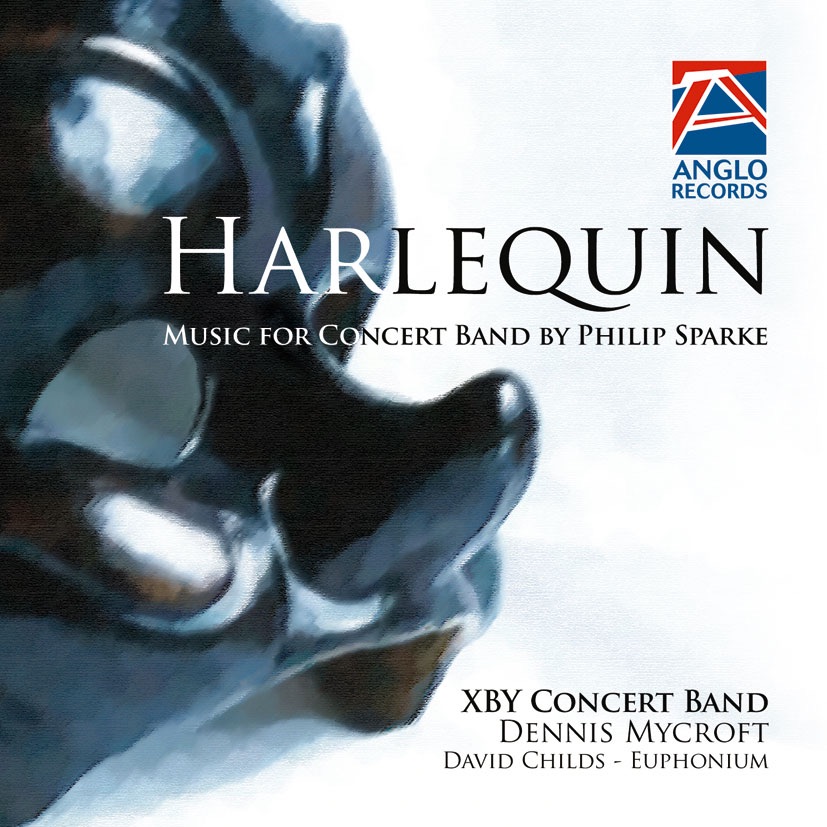 Harlequin - Music For Concert Band By Philip Sparke by XBY Concert band, Dennis Mycroft & David Childs album cover