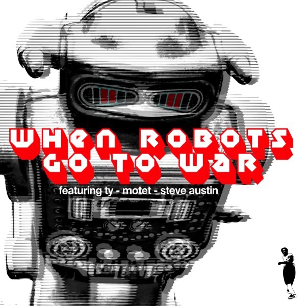 When Robots Go to War - EP by Ty & Motet album cover
