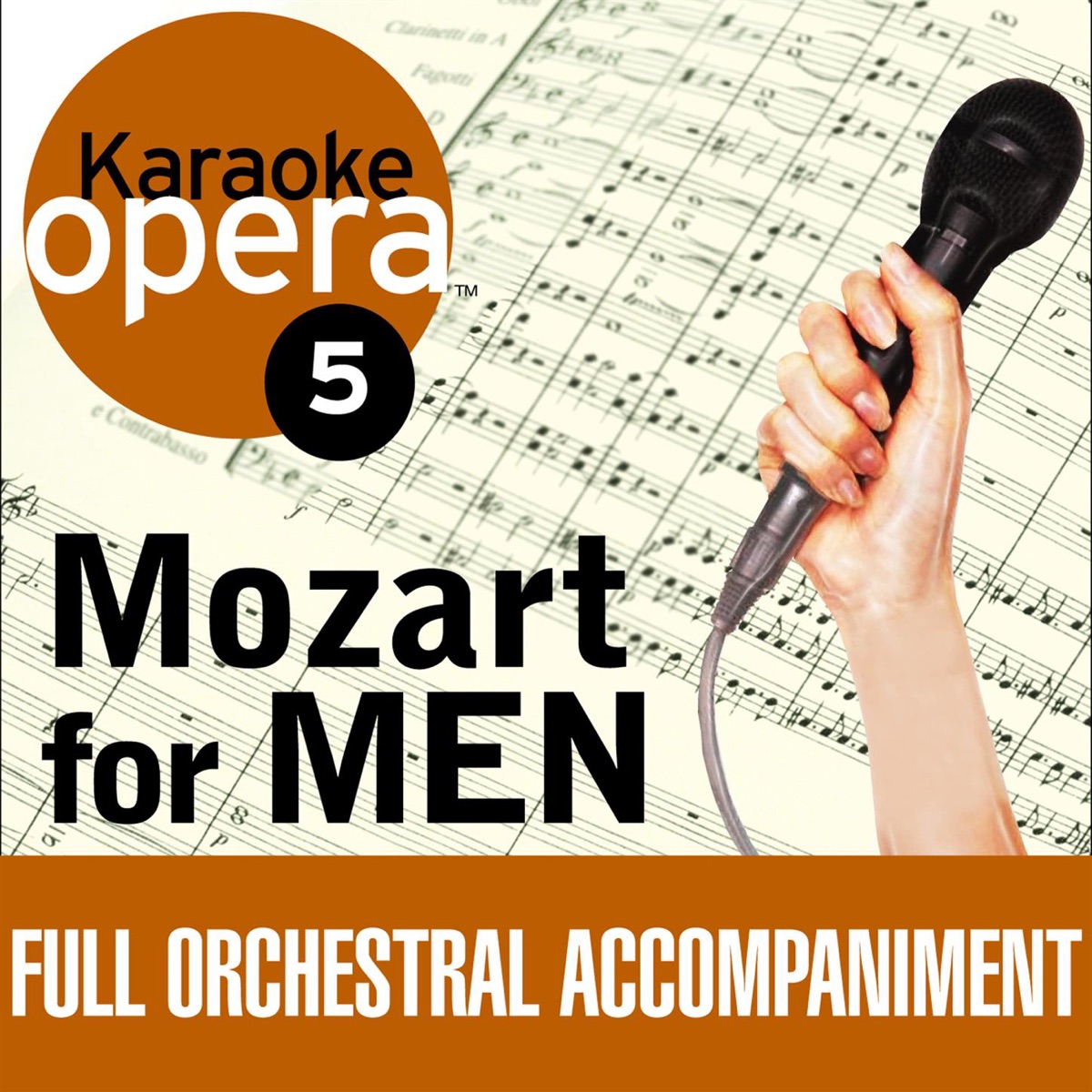 Karaoke Opera, Vol. 5: Mozart for Men by Bulgarian National Radio Symphony Orchestra, Czech Symphony Orchestra & Edward Pleasant album cover