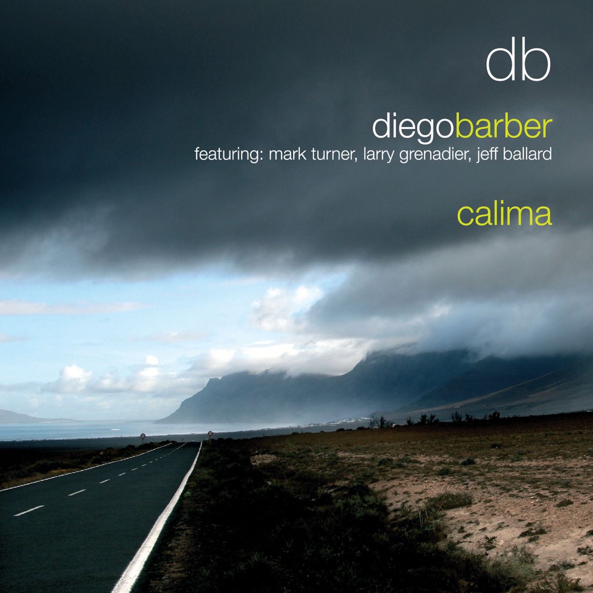 Calima (feat. Mark Turner, Larry Grenadier & Jeff Ballard) by Diego Barber album cover