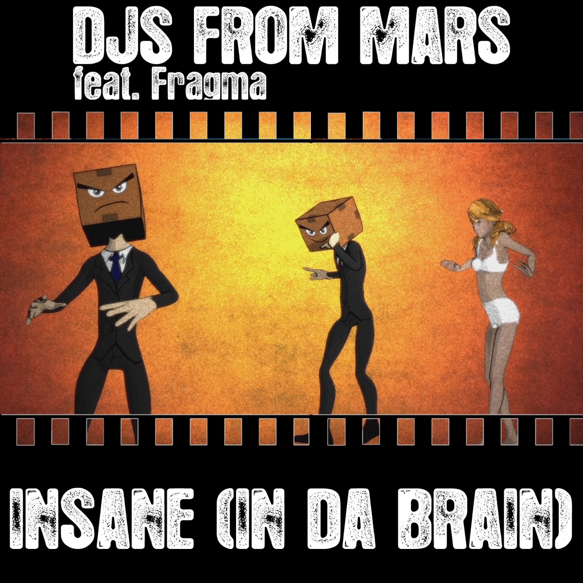 Insane (In Da Brain) by DJs from Mars album cover