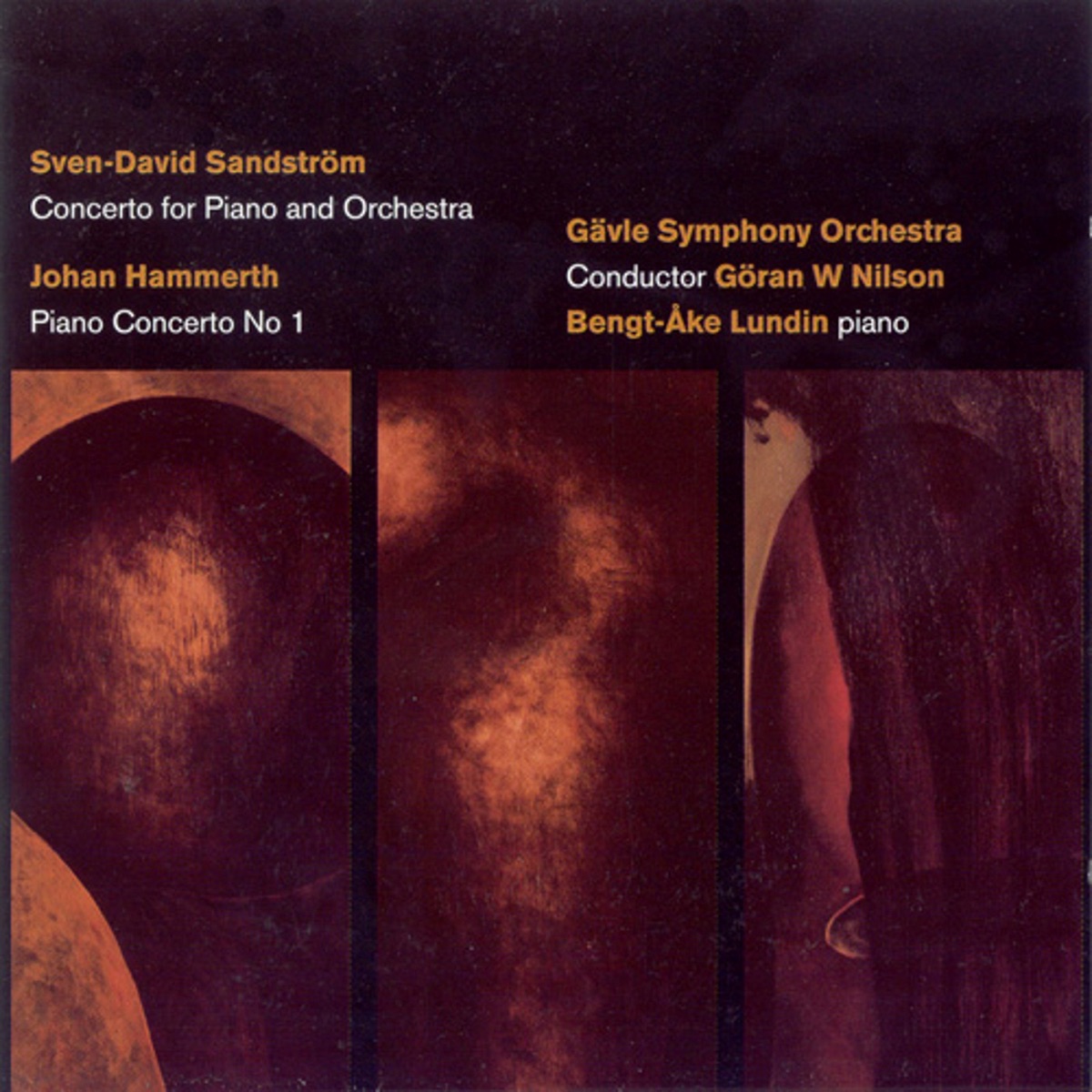 Sandstrom: Piano Concerto - Hammerth: Piano Concerto No. 1 by Bengt-Åke Lundin, Gävle Symphony Orchestra & Goran W Nilson album cover