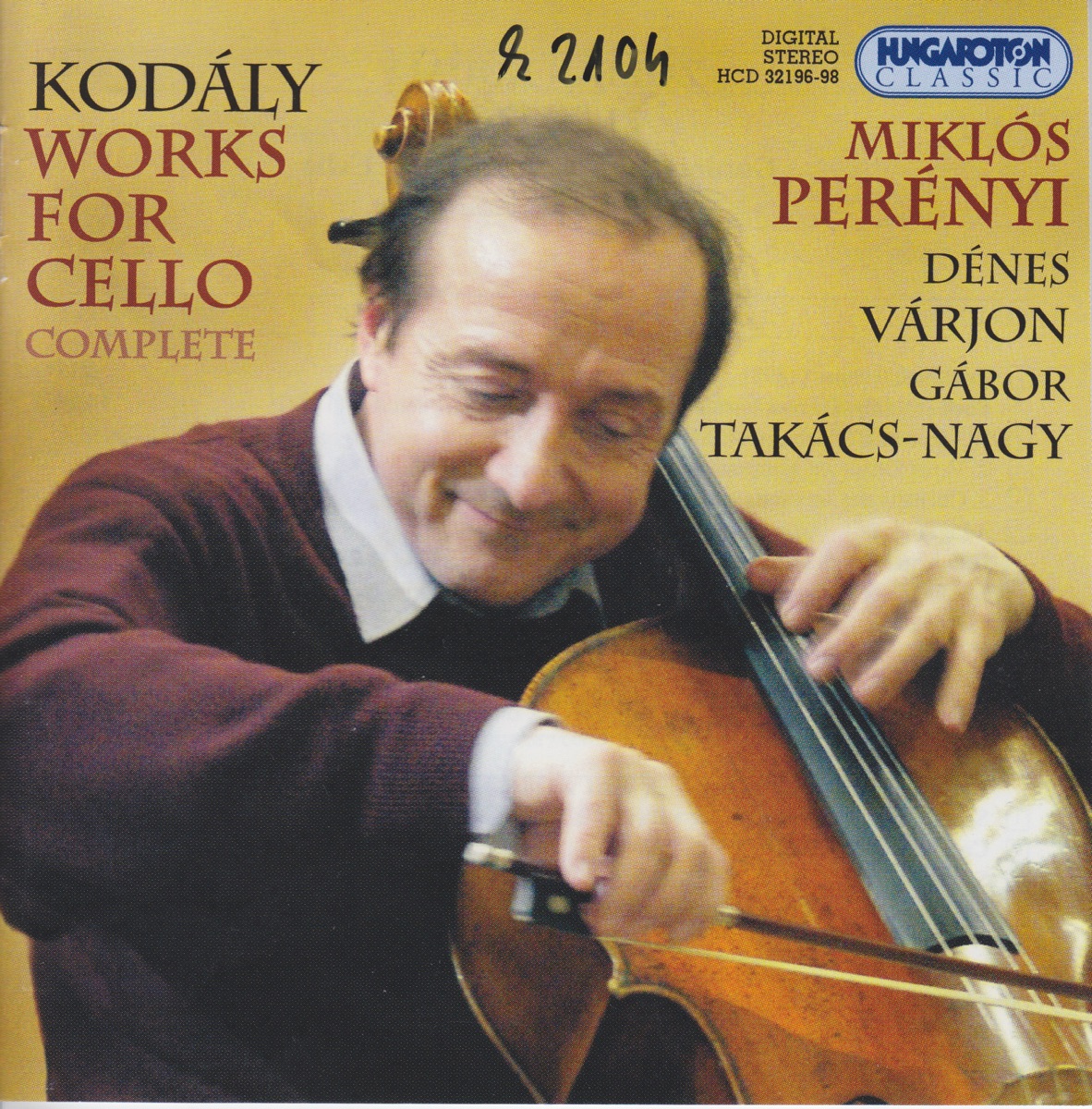Kodály: Works for Cello by Miklós Perényi, Dénes Várjon & Gábor Takács-Nagy album cover