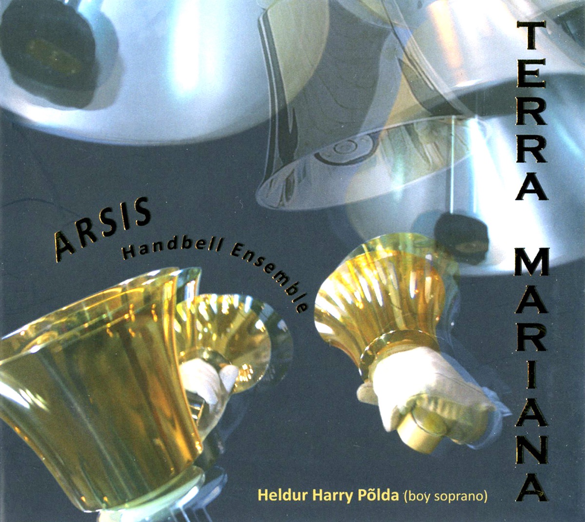 Terra Mariana by Arsis Handbell Ensemble, Aivar Mae & Heldur Harry Polda album cover