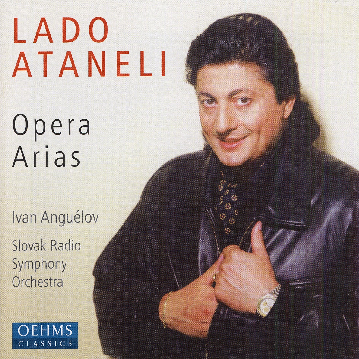 Opera Arias by Lado Ataneli, Slovak Radio Symphony Orchestra & Ivan Anguelov album cover