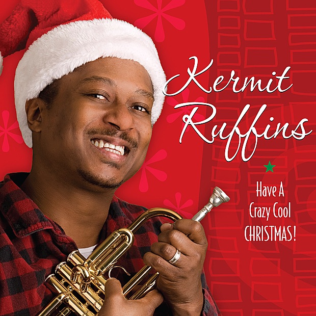 Have a Crazy Cool Christmas by Kermit Ruffins album cover