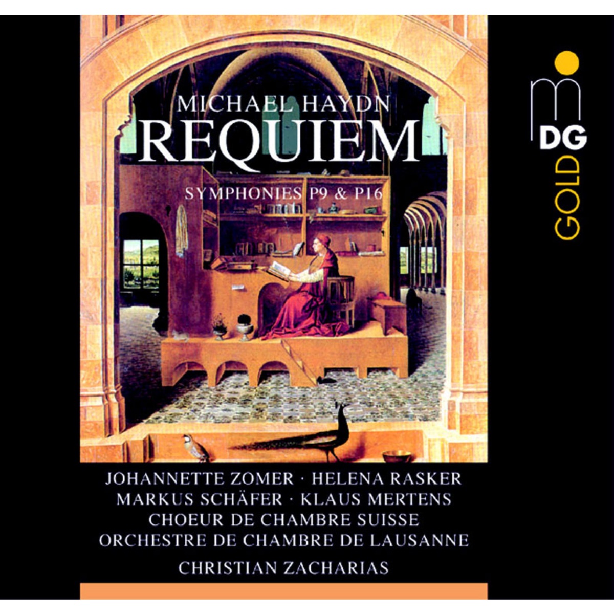 Michael Haydn: Requiem, Symphonies P9 & 16 by Christian Zacharias, Johannette Zomer, Helena Rasker, Markus Schäfer, Klaus Mertens, Schweizer Kammerchor & Orchestre de Chambre de Lausanne album cover