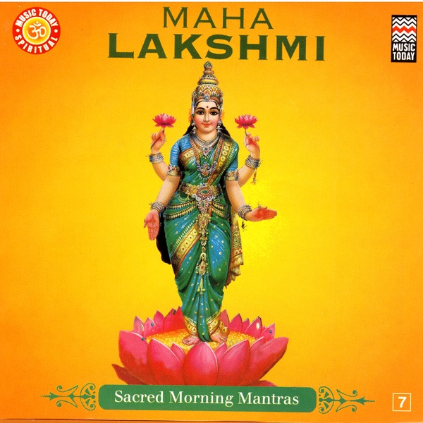 Maha Lakshmi - Sacred Morning Mantras by Sadhana Sargam album cover