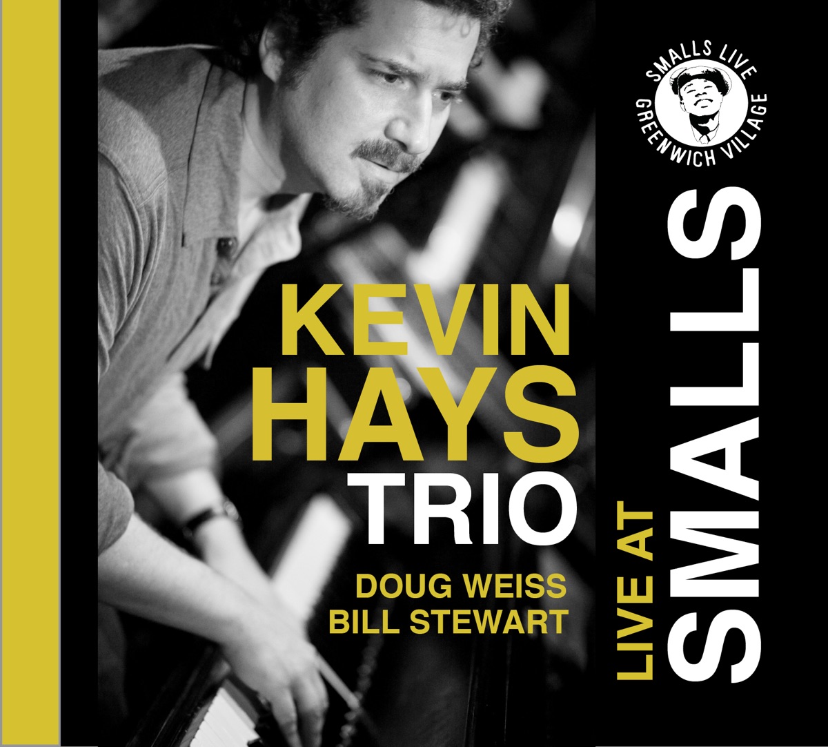 Kevin Hays Trio - Live At Smalls by Kevin Hays, Bill Stewart & Doug Weiss album cover
