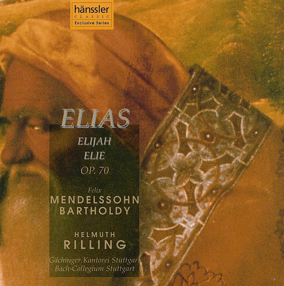 Mendelssohn: Elijah, Op. 70 by Cornelia Kallisch, Stuttgart Bach Collegium, Michael Schade, Helmuth Rilling, Christine Schafer, Gächinger Kantorei Stuttgart & Wolfgang Schone album cover