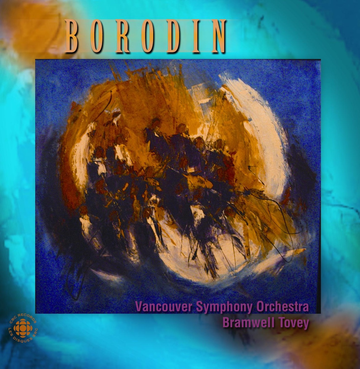Borodin: Symphonies Nos. 1 and 3 - Overture to Prince Igor by Bramwell Tovey & Vancouver Symphony Orchestra album cover
