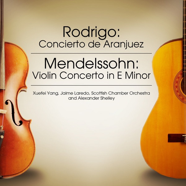 Rodrigo: Concierto de Aranjuez - Mendelssohn: Violin Concerto by Scottish Chamber Orchestra, Jaime Laredo, John Lubbock & Orchestra of St. John's Smith Square album cover