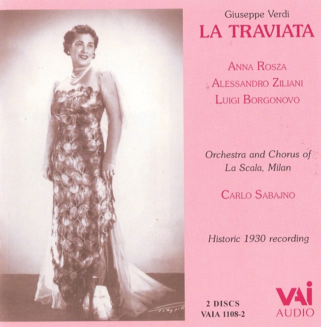 Verdi: La Traviata - La Scala - Sabajno (1930) by Anna Rosza, Alessandro Ziliani, Luigi Borgonovo, Teatro Alla Scala Orchestra, Chorus of La Scala, Milan & Carlo Sabajno album cover