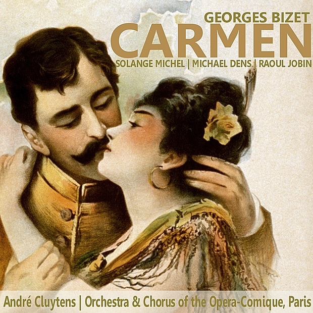 Bizet: Carmen by Solange Michel, Michael Dens, Raoul Jobin, Orchestra of the Paris Opera-Comique, Chorus of the Paris Opera-Comique & André Cluytens album cover