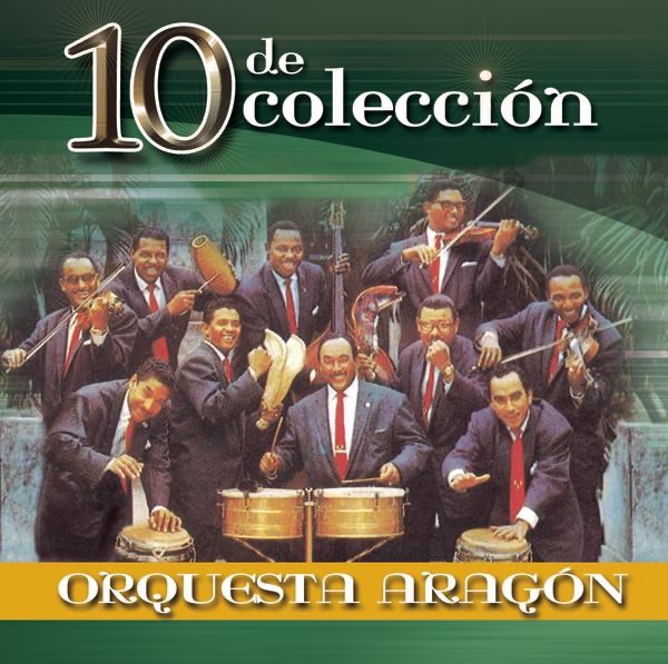 Orquesta Aragón: 10 de Colección by Orquesta Aragón album cover