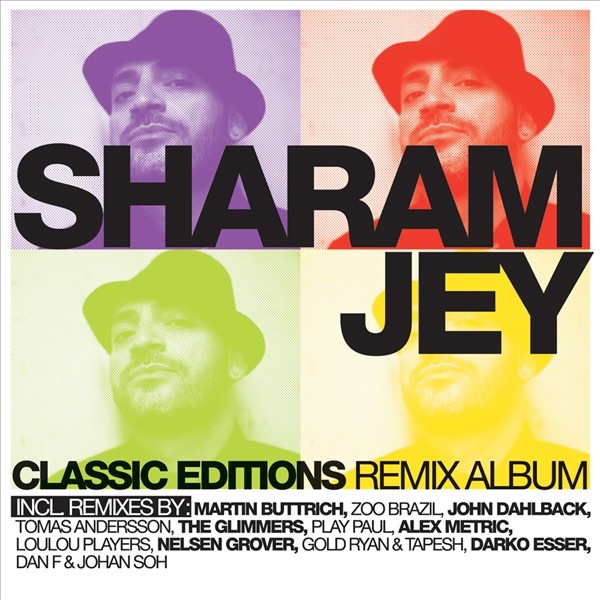 Classic Editions Remix Album by Sharam Jey album cover