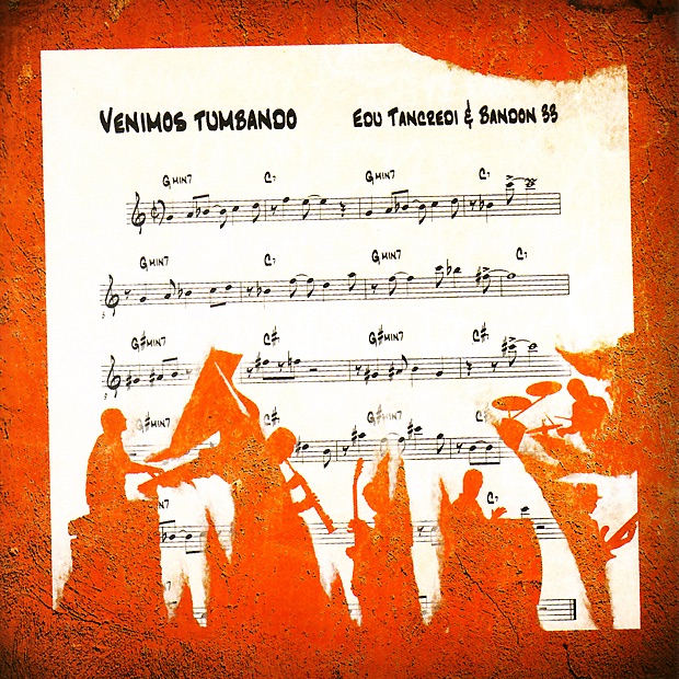 Venimos Tumbando by Edu Tancredi, Bandon 33, Miguel Zenón, Antonio Serrano & Ana Finger album cover