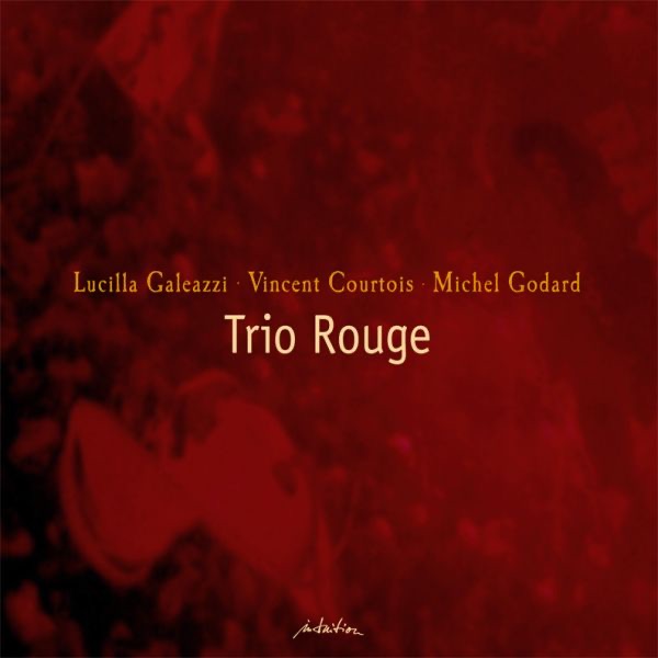Trio Rouge by Vincent Courtois, Michel Godard & Lucilla Galeazzi album cover