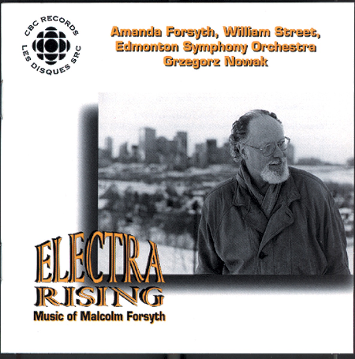 Electra Rising: Music of Malcolm Forsyth by Amanda Forsyth, Grzegorz Nowak, The Edmonton Symphony Orchestra & William Street album cover