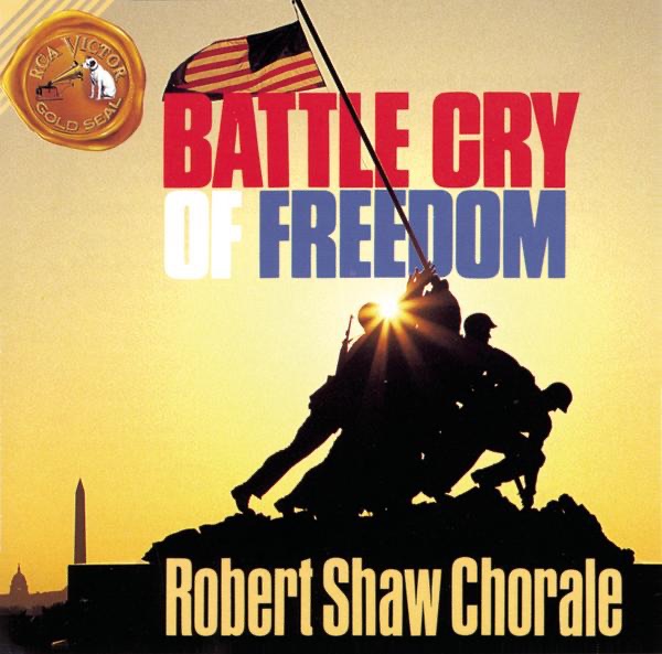 Battle Cry of Freedom by Robert Shaw & Robert Shaw Chorale album cover
