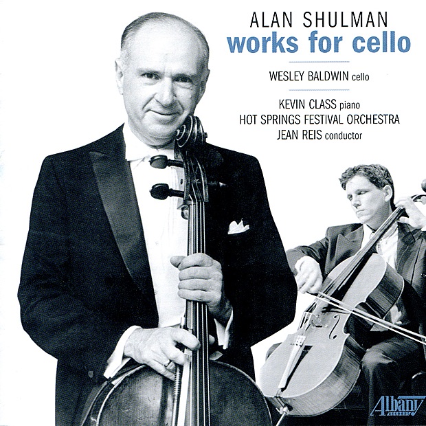 Alan Shulman: Works for Cello by Wesley Baldwin, Hot Springs Music Festival Symphony Orchestra & Jean Reis album cover