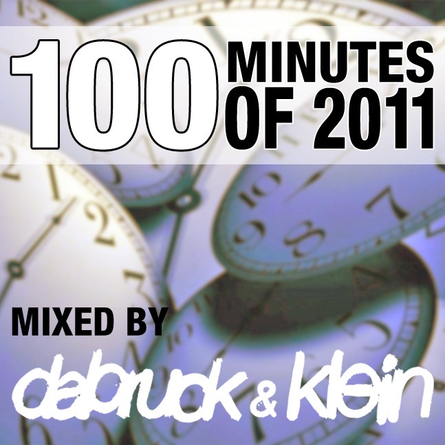 100 Minutes of 2011 (Selected and Mixed by Dabruck & Klein) by Dabruck & Klein album cover