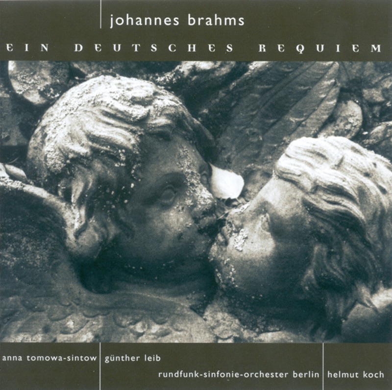 Brahms: A German Requiem by Berlin Radio Choir, Rundfunk-Sinfonieorchester Berlin & Helmut Koch album cover