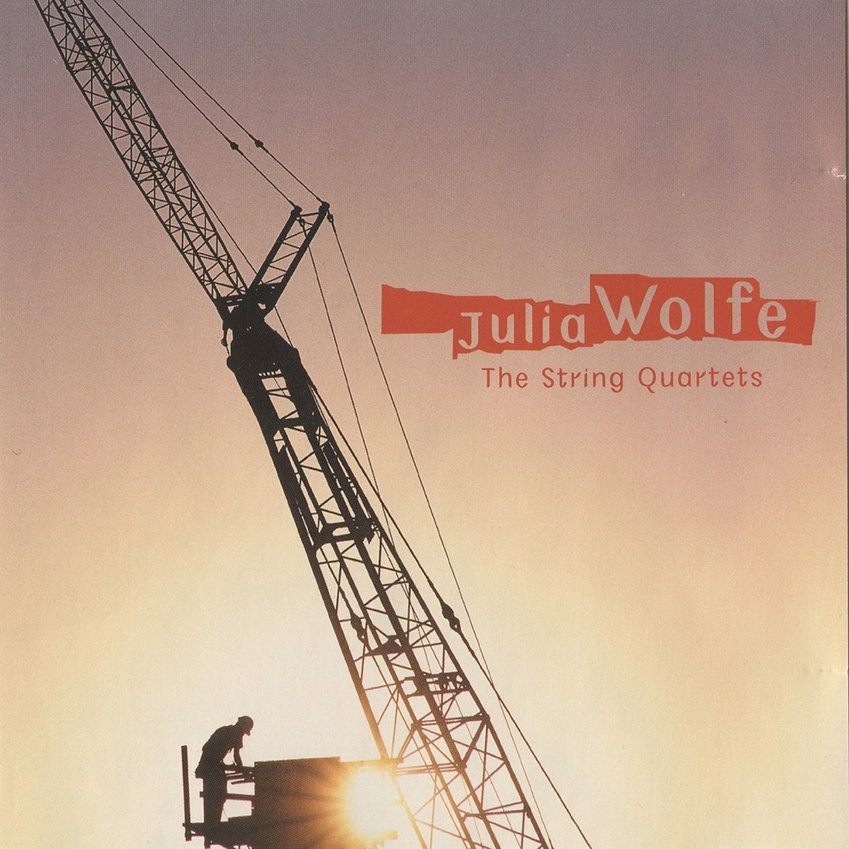 Wolfe: The String Quartets by Ethel, Cassatt String Quartet & The Lark Quartet album cover