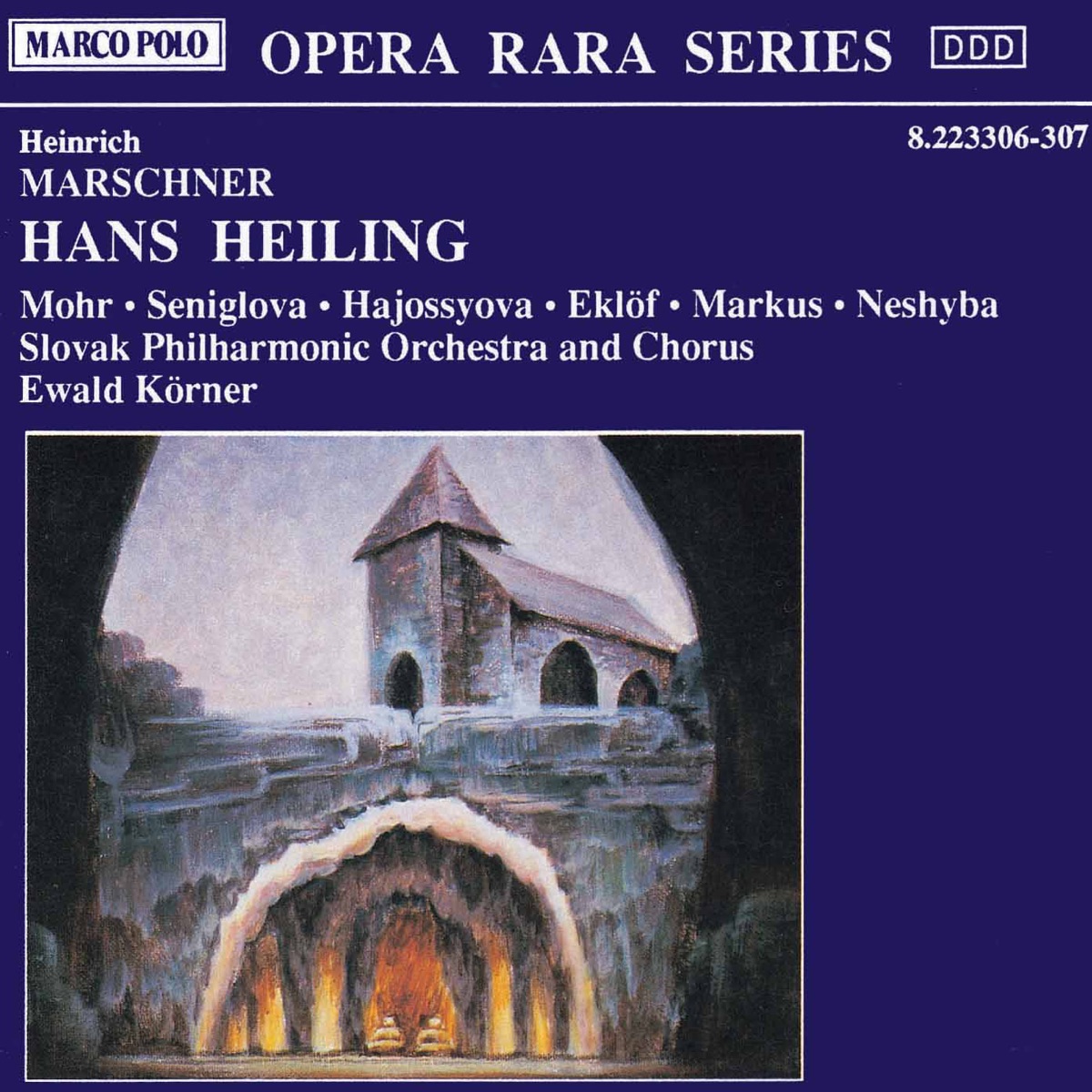 Marschner: Hans Heiling by Eva Seniglova, Jan Rozehnal, Karl Markus, Ladislav Neshyba, Magdalena Hajossyova, Marianne Eklof, Slovak Philharmonic Chorus & Thomas Mohr album cover