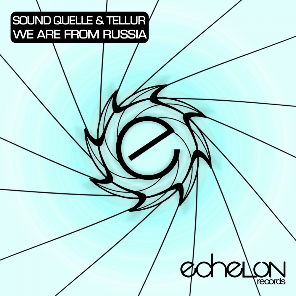 We Are From Russia - Single by Sound Quelle & Tellur album cover